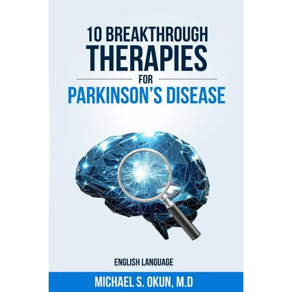 10 Breakthrough Therapies for Parkinson's Disease: English Edition, (Paperback)