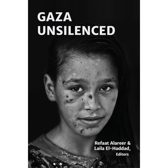 Gaza Unsilenced, (Paperback)