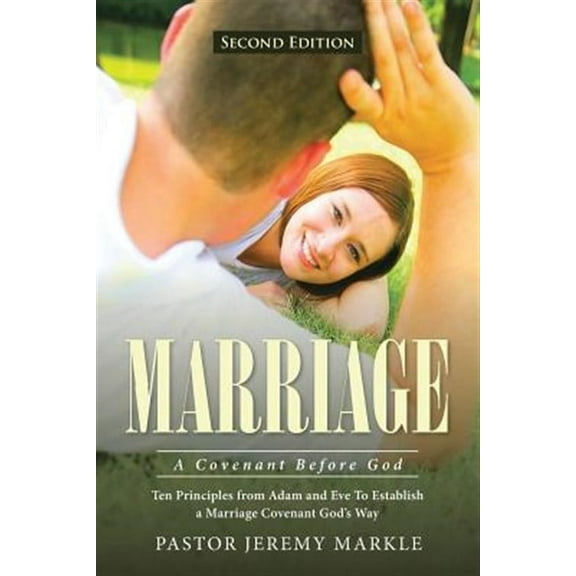 Marriage: A Covenant Before God (Paperback)
