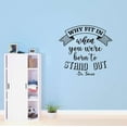 thumbnail image 2 of Why Fit In When You Born To Stand Out Motivational Wisdom Words Motivational Wall Art Sticker Designs Vinyl Stickers For Home House Walls Rooms Windows Bedroom Decoration Size (26x26 inch), 2 of 3