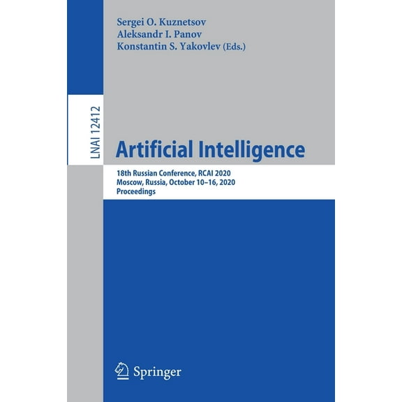 Artificial Intelligence: 18th Russian Conference, Rcai 2020, Moscow, Russia, October 10-16, 2020, Proceedings, (Paperback)