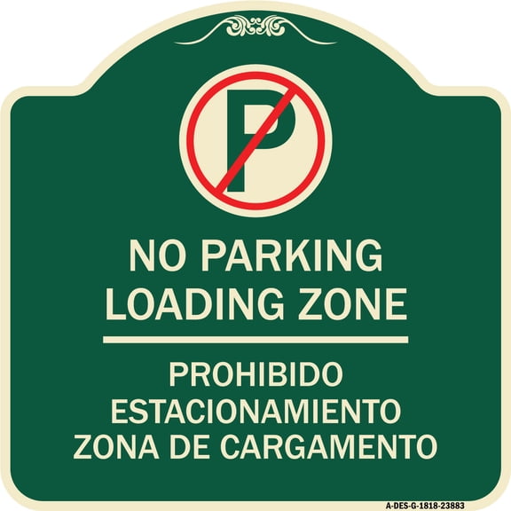 SignMission Designer Series Sign - Loading Zone - Prohibido Estacionamiento Zona De Cargamento (With No Parking Symbol) | Green & Tan 18" X 18" Heavy-Gauge Aluminum Architectural Sign