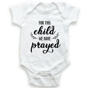 For This Child We Have Prayed - Baby Bodysuit - Religious Christian Bodysuit - Unisex Clothing - Baby Boy - Baby Girl