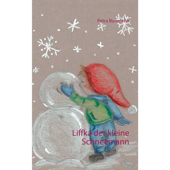 Liffka der kleine Schneemann, (Paperback)