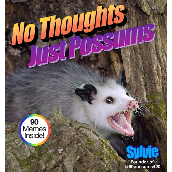 Pre-Owned No Thoughts Just Possums: 90 Hilarious Memes (Hardcover) 1454948493 9781454948490