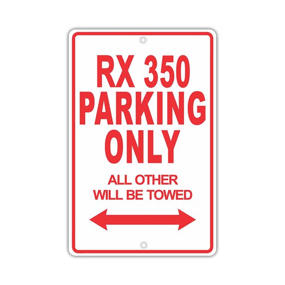 LEXUS RX 350 Parking Only All Others Will Be Towed Ridiculous Funny Novelty Garage Aluminum Sign 8"x12" Plate