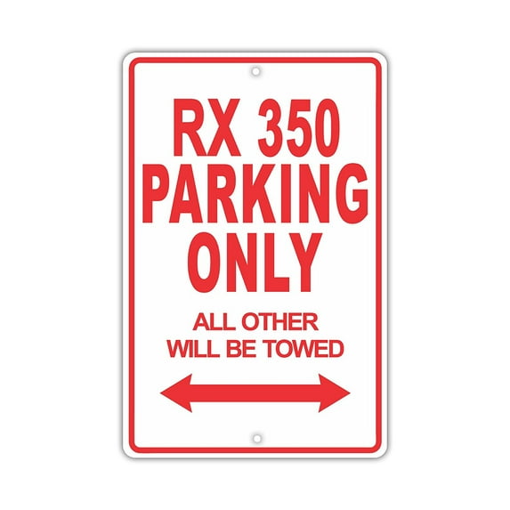 LEXUS RX 350 Parking Only All Others Will Be Towed Ridiculous Funny Novelty Garage Aluminum Sign 8"x12" Plate
