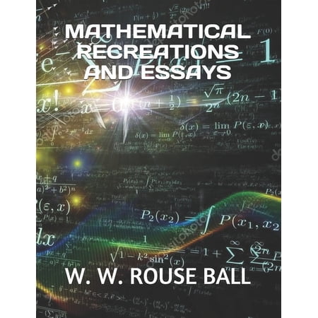 Mathematical Recreations and Essays (Paperback)