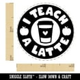thumbnail image 2 of I Teach A Latte Coffee Teacher Self-Inking Rubber Stamp Ink Stamper - Dry Pad (No Ink) - Mini 1/2 Inch, 2 of 7