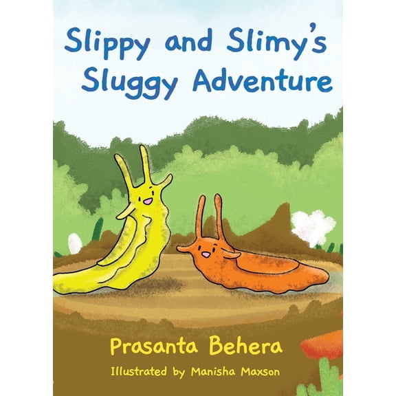 Slippy and Slimy's Sluggy Adventure, (Hardcover)