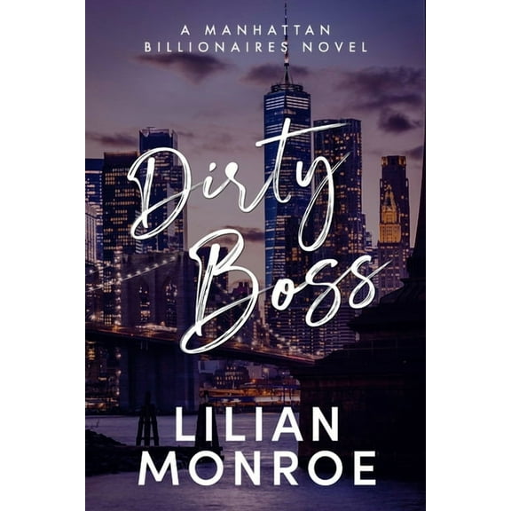 Manhattan Billionaires Dirty Boss, Book 7, (Paperback)