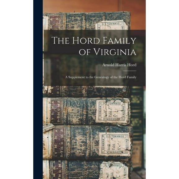 The Hord Family of Virginia (Hardcover)