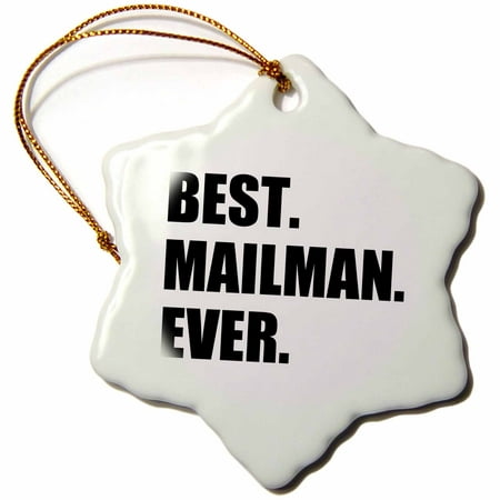3dRose Best Mailman Ever, fun appreciation gift for your favorite mail man, Snowflake Ornament, Porcelain, (Best Christmas Gifts To Send By Mail)