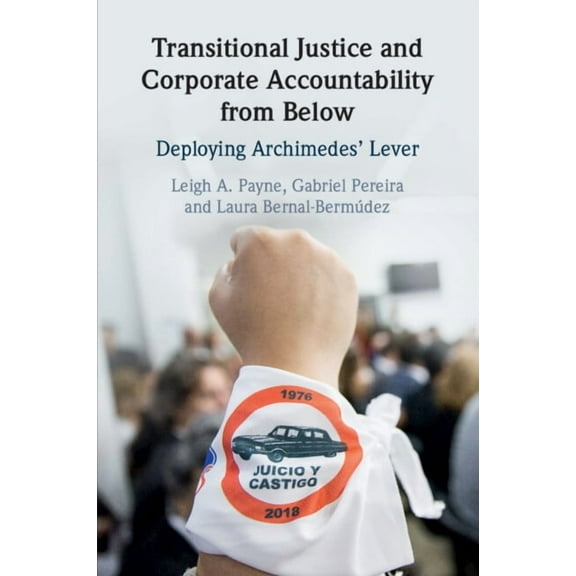 Transitional Justice and Corporate Accountability from Below, (Paperback)