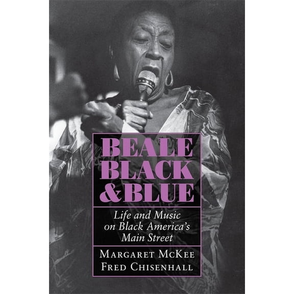 Life and Music on Black America's Main S Beale Black & Blue: Life and Music on Black America's Main Street, (Paperback)