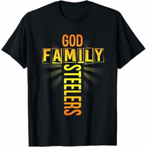 Father's Day Gift Tee Shirt God Family Steeler T-Shirt T-Shirt