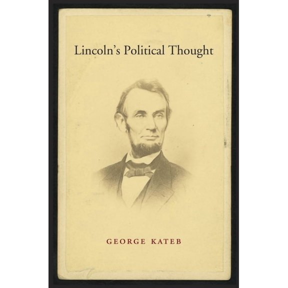 Lincoln's Political Thought, (Hardcover)
