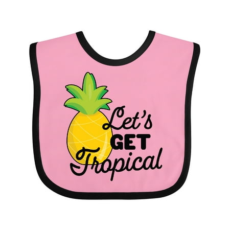 

Inktastic Lets Get Tropical with Pineapple Gift Baby Boy or Baby Girl Bib