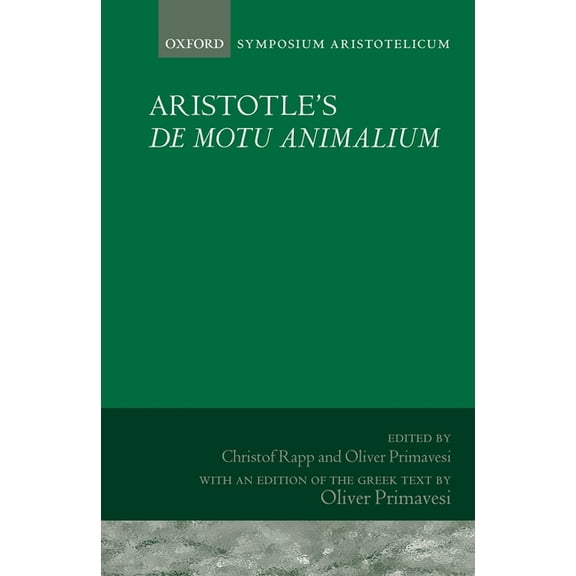 Aristotle's de Motu Animalium: Symposium Aristotelicum, (Hardcover)