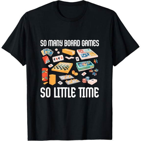 Exquisite and comfortable-So Many Board Games So Little Time Funny Board Gaming T-Shirt
