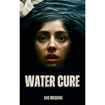 Water Cure, (Hardcover)
