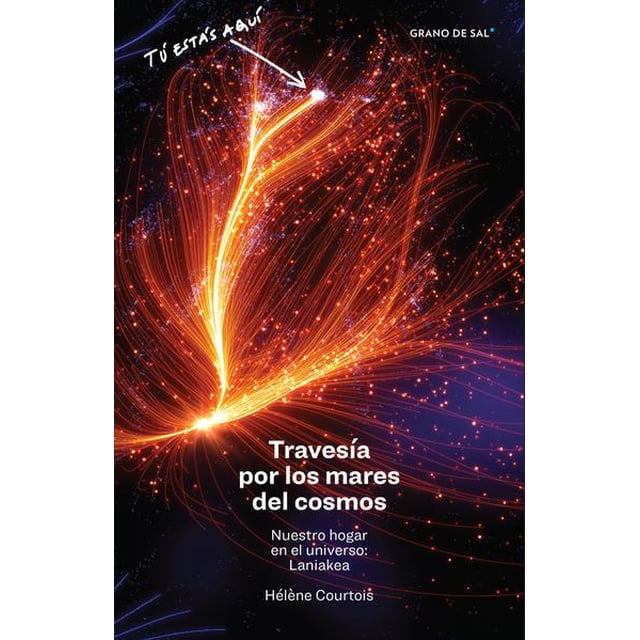Travesía por los mares del cosmos Libros Grano de Sal S.A. de C.V. 9786079899486