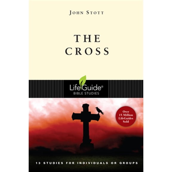 Pre-Owned The Cross: 13 Studies for Individuals or Groups (Paperback) 0830831274 9780830831272