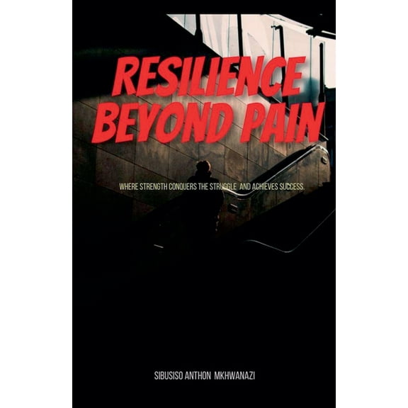 Resilience Beyond Pain, (Paperback)
