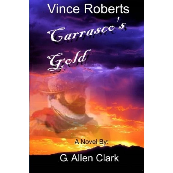 Carrasco's Gold, (Paperback)