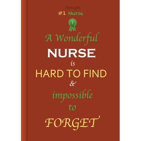 Nurse Gifts : A Wonderful Nurse: Great as Nurse Journal/Organizer/Birthday Gift/Thank You/Retirement/Nurse Graduation Gift/Practitioner Gift, Nurse Quotes, Nurse Notebook, (Best Medical School Graduation Gifts)
