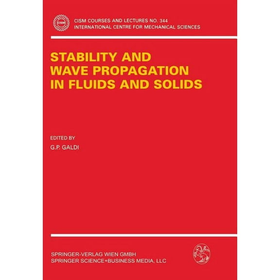 CISM International Centre for Mechanical Stability and Wave Propagation in Fluids and Solids, Book 344, (Paperback)