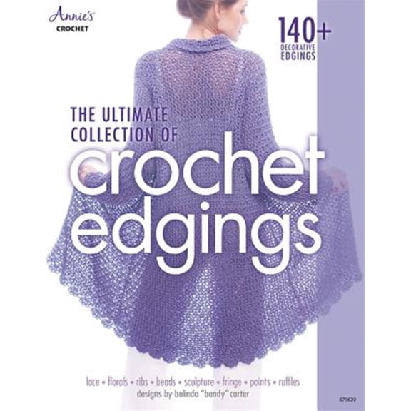 Pre-Owned The Ultimate Collection of Crochet Edgings: 140 + decorative edgings Paperback