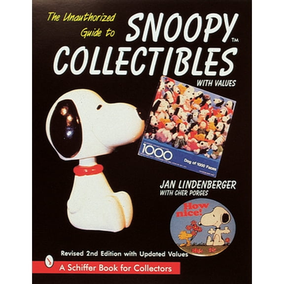 Pre-Owned The Unauthorized Guide to Snoopy(r) Collectibles (Paperback) 0764305247 9780764305245