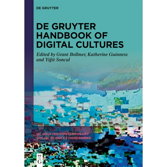 de Gruyter Contemporary Social Sciences  de Gruyter Handbook of Digital Cultures, Book 17, (Hardcover)