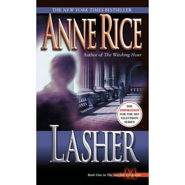 Lives of Mayfair Witches Lasher, Book 2, (Paperback)