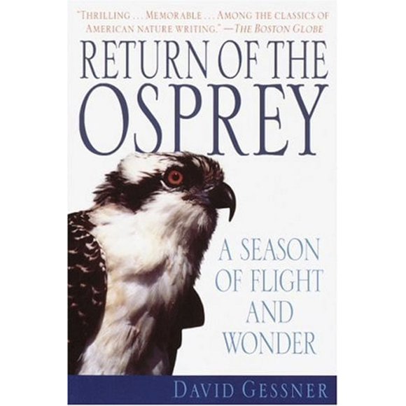 Pre-Owned Return of the Osprey : A Season of Flight and Wonder (Paperback) 9780345450166