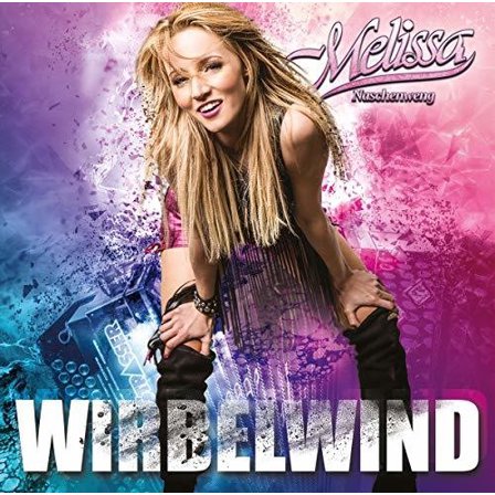 Melissa Naschenweng - Wirbelwind - Music & Performance - CD