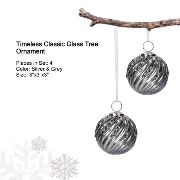 Timeless Classic Glass Tree OrnamentColor: Silver & GreySize: 3"x3"x3"Boxed Set of 4