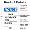 thumbnail image 2 of (2 Pack) Door Clearance ____ Feet ____ Inches OSHA Notice Sign 18 Inch X 24 Inch Indoor / Outdoor Rust-Free Aluminum Metal Signs for Workplace, Workshop, and Construction Site, Made in, 2 of 8