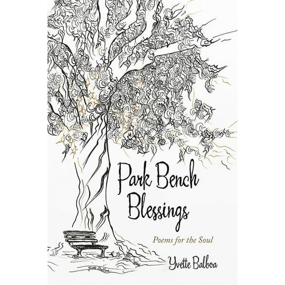 Park Bench Blessings: Poems for the Soul (Paperback)
