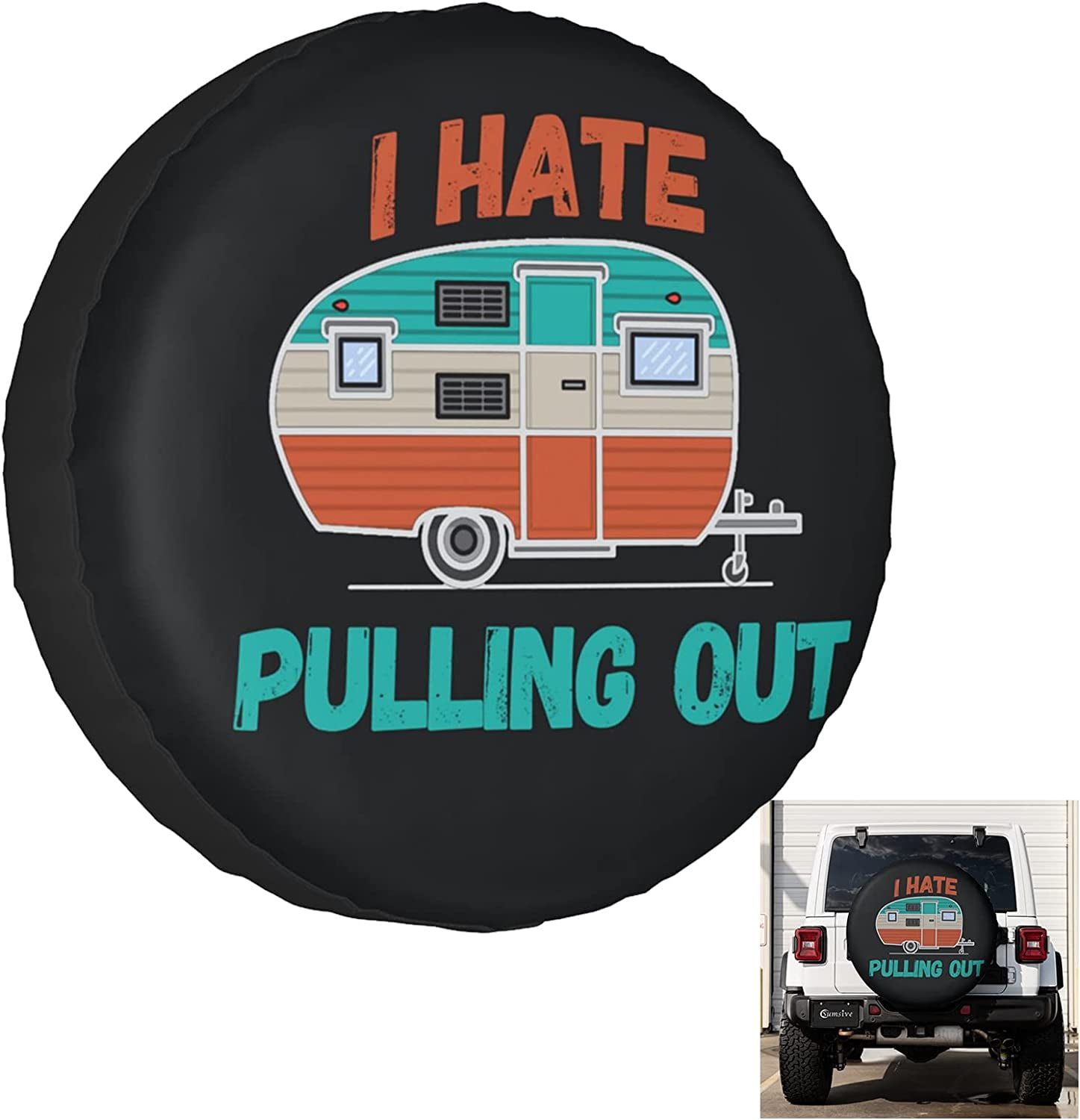 I Hate Pulling Out Spare Tire Cover Wheel Covers for RV Tires Camper Tire  Cover Protectors for Trailer Rv SUV Truck Travel Trailer