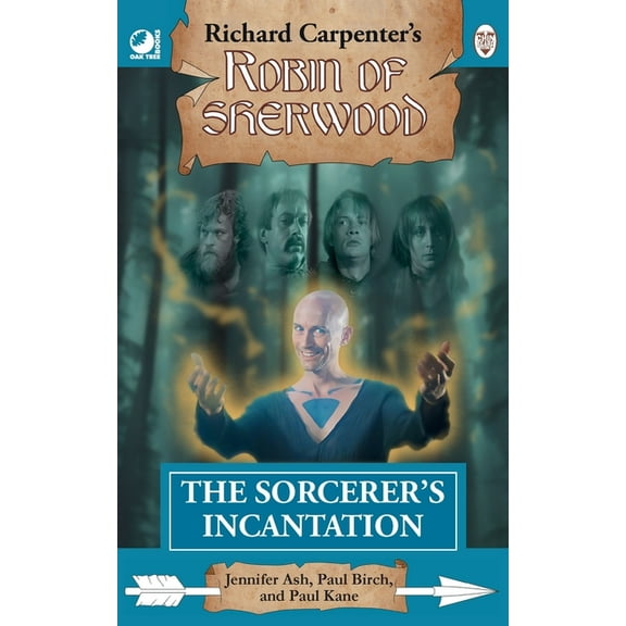 The Sorcerer's Incantation: from Richard Carpenter's Robin of Sherwood, (Paperback)