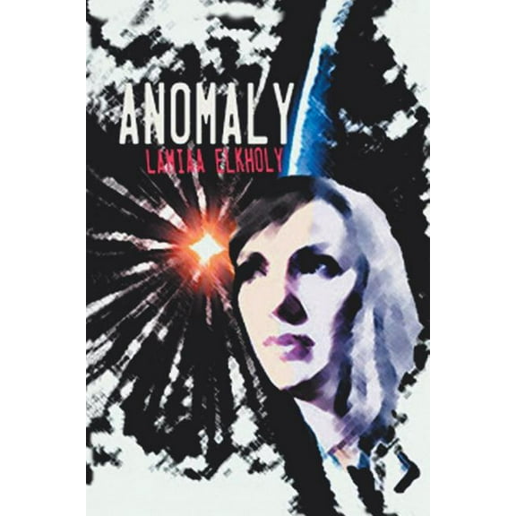 Anomaly: A Novella by Lamiaa Elkholy (Paperback) by Lamiaa Elkholy