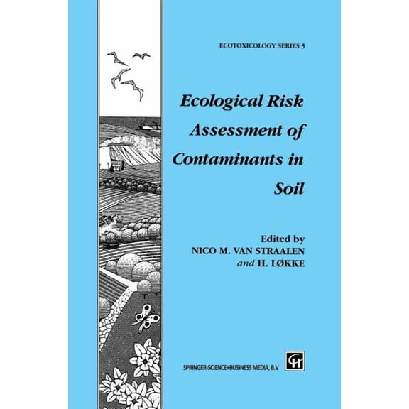 Ecological Risk Assessment of Contaminants in Soil, (Paperback)