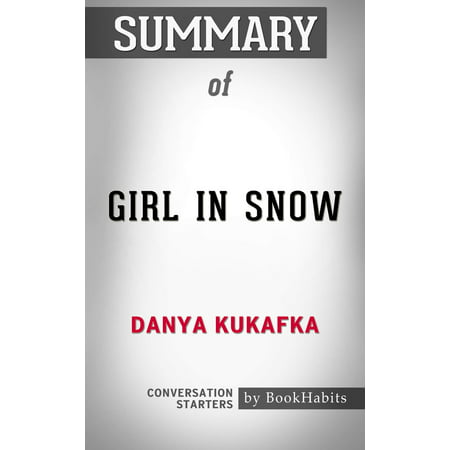 Summary of Girl in Snow by Danya Kukafka | Conversation Starters -