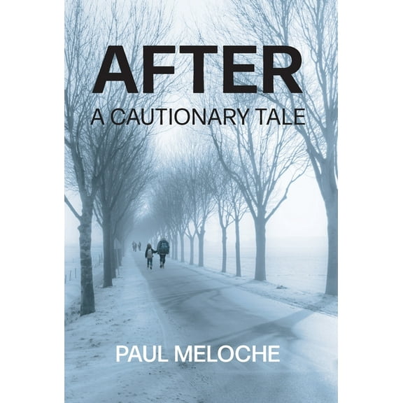After: A Cautionary Tale, (Hardcover)