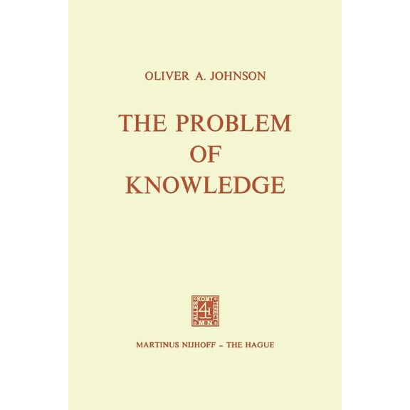 The Problem of Knowledge: Prolegomena to an Epistemology, (Paperback)