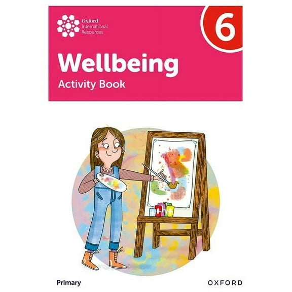 Oxford International Primary Wellbeing: Activity Book 6, (Paperback)