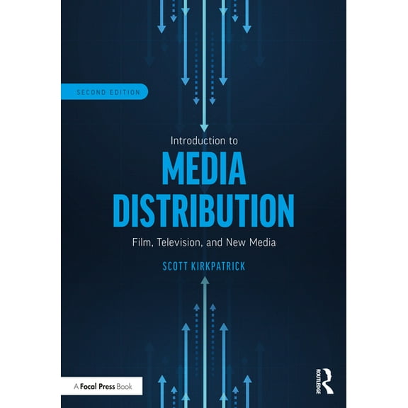 Introduction to Media Distribution: Film, Television, and New Media, (Paperback)