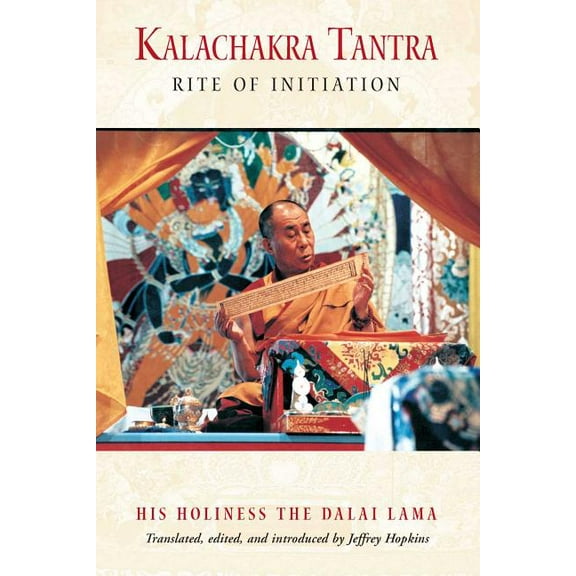 Kalachakra Tantra : Rite of Initiation (Paperback)